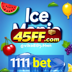 1111 bet